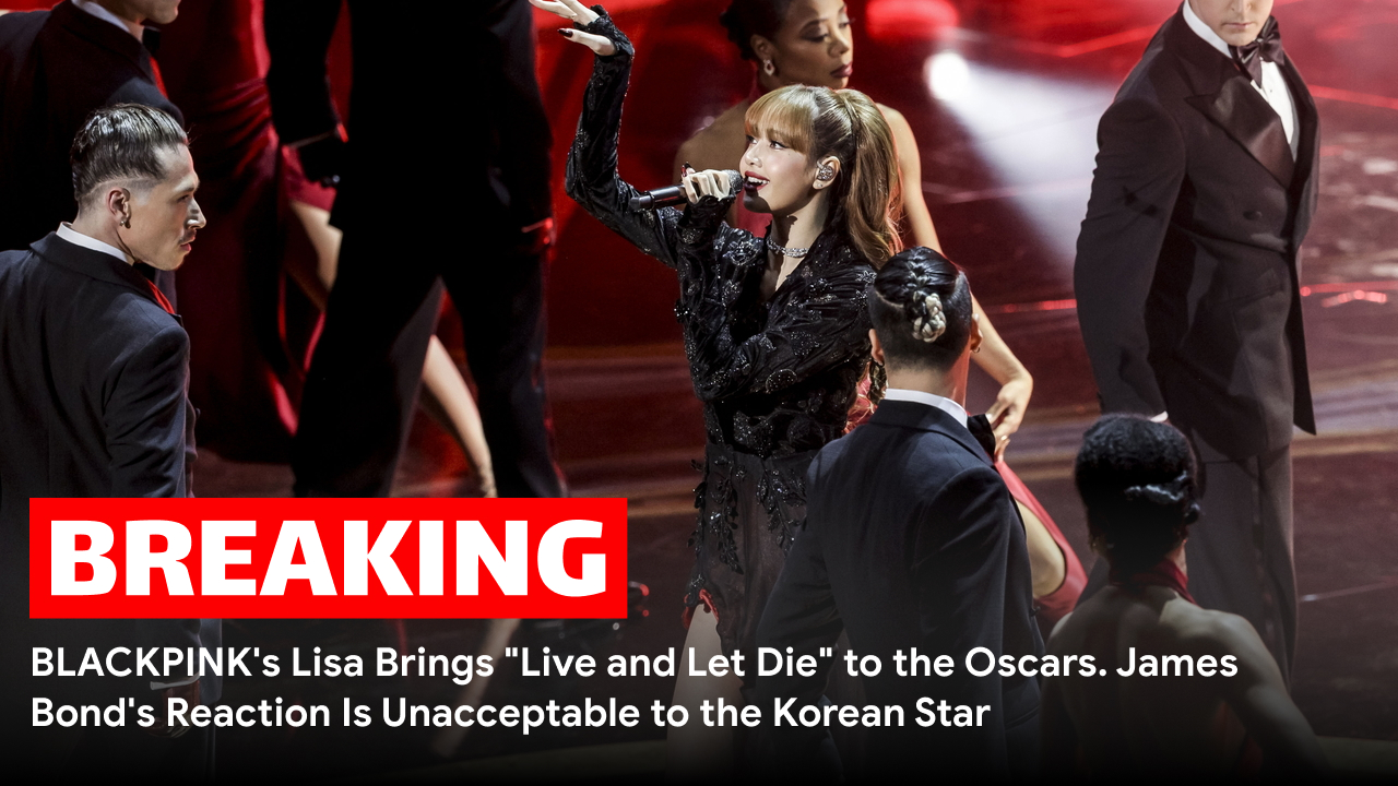 BLACKPINK's Lisa Brings _Live and Let Die_ to the Oscars