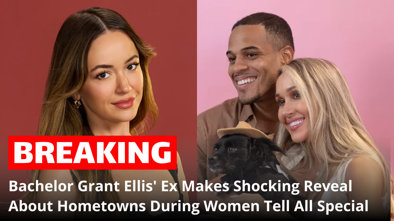 Bachelor Grant Ellis' Ex Makes Shocking Reveal About Hometowns During Women Tell All Special