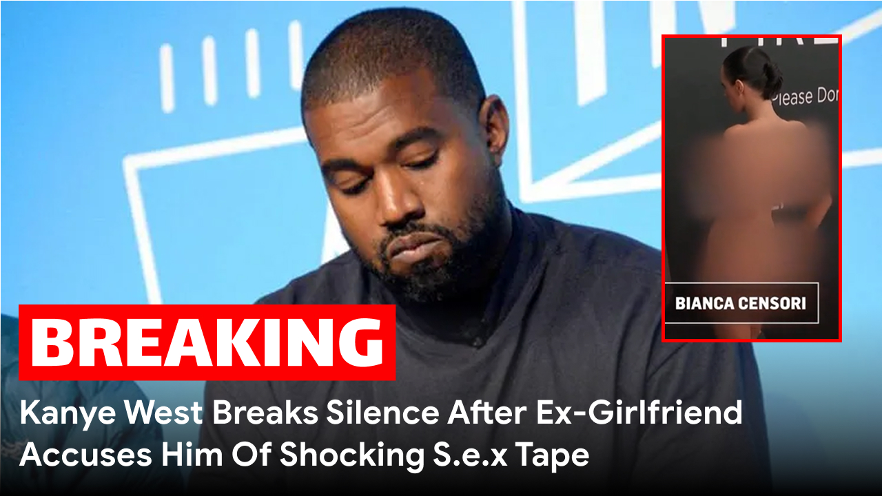 Kanye West Breaks Silence After Ex-Girlfriend Accuses Him Of Shocking Sex Tape